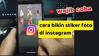 Cara Membuat Stiker Foto di Instagram Terbaru