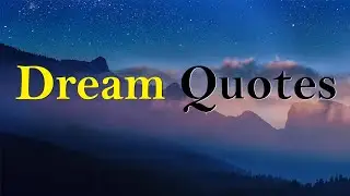 Quotes About Dream