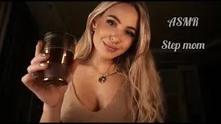 ASMR Step mom - Comfort - Personal attention