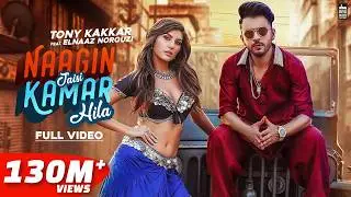 NAAGIN JAISI KAMAR HILA - TONY KAKKAR FT. Elnaaz Norouzi | Sangeetkaar | Hindi Song 2019