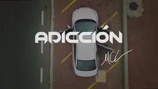 MCL - ADICCIÓN (VIDEO OFICIAL)