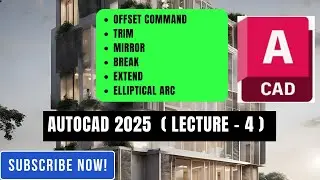 Offset, Trim, Mirror, Break, Extend, Elliptical Arc commands in AUTOCAD 2025