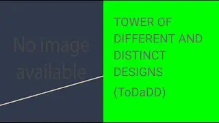 Tower of Different and Distinct Designs (ToDaDD)