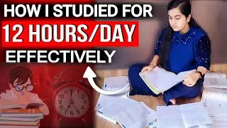 How To Study *Effectively* For 12 Hours/ Day to Clear Any Exams 🔥 CA Learners