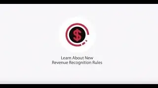 New Revenue Recognition Rules: Comply with ASC 606 and IFRS 15