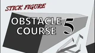 SFOC 5 - A New Dimension [Stick Figure Obstacle Courses]