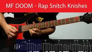 MF DOOM - Rap Snitch Knishes (Feat. Mr. Fantastik) Guitar Lesson With Tabs