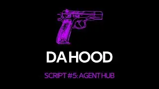 ROBLOX DA HOOD SCRIPT 5 *AGENTHUB*