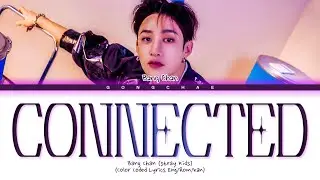 Stray Kids BANG CHAN Connected Lyrics (Color Coded Lyrics)