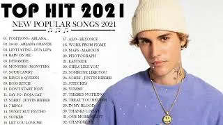 Pop Hits 2021 🎧 Top 20 English Songs 2021 🎧 Best Pop Songs Playlist 2021