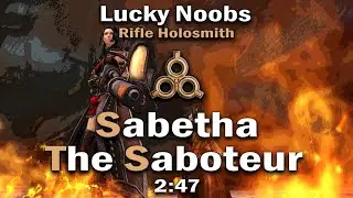 Lucky Noobs [LN] - Sabetha the Saboteur 2:47 - Holosmith PoV