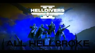 Helldivers 2 ALL HELL BREAK