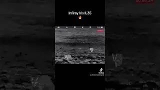 Infiray IRIS IL35 #hunting #wildlife
