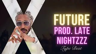 [Future] Type Beat - Memorable Prod. Late Nightzzz 2024 Trap R&B