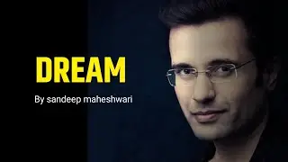 Dream !! 🤯🔥 By sandeep maheshwari | 