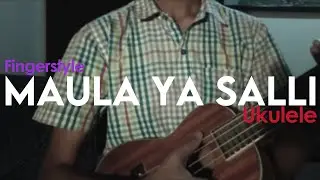 Qasida Burda Sharif - Maula Ya Salli | Fingerstyle Ukulele