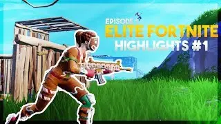 Elite Fortnite | Highlights #1
