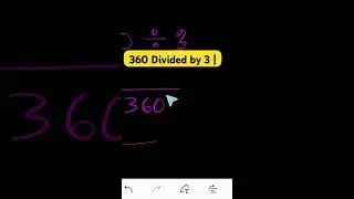 360 Divided by 3 
