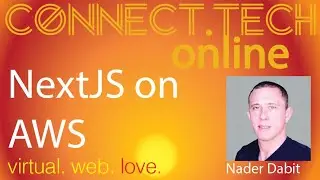 Connect.Tech online - NextJS on AWS