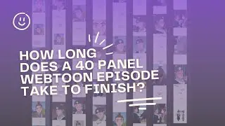 How Long Does a Webtoon Episode Take to Make?