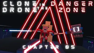 Clone Drone in the Danger Zone | Chapter 5