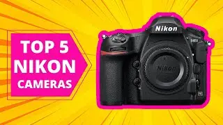Top 5 Nikon Camera 2021 | Best Nikon Cameras 2021