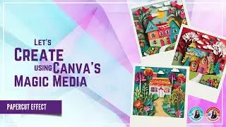 Papercut Image: Let's create using Canva's Magic Media