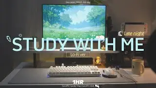 1-HOUR STUDY WITH ME | Relaxing Lo-Fi, Background noises | Pomodoro 25-5 | Late night, Vlog inside