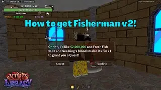 How to Get Race V2 King Legacy (Fisherman) | Part 1
