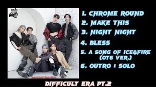 [Full Album] OnlyOneOf «Difficult Era Pt.2»