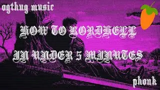 КАК НАПИСАТЬ ФОНК В СТИЛЕ KORDHELL ЗА 5 МИНУТ? /// KORDHELL PHONK IN UNDER 5 MINUTES! /// FL STUDIO