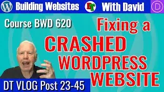 How to FIX a Crashed WordPress Website (BWD Course 620)