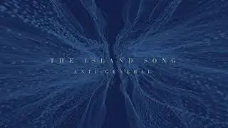Anti-General - The Island Song