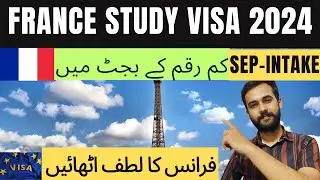 Study in France 2024 | High Visa Ratio | Low Budget Schengen Country