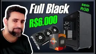 PC GAMER FULL BLACK SEM FRUFRU ATÉ 6 MIL REAIS - RODA TUDO !!