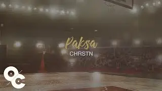 Chrstn - Paksa | Official Lyric Video of 