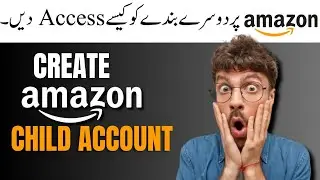 Amazon Child Account | Seller central Child Access