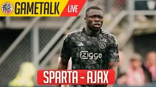 GameTalk | Sparta 2 - 2 Ajax | Eredivisie