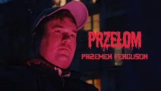Przemek Ferguson - Przełom prod. Kudel (Teledysk)