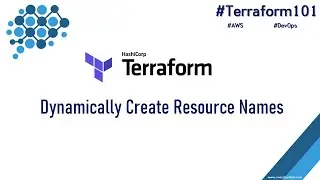 Terraform 101 - How to dynamically create cloud resource names