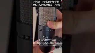 🎙️ P220 - Professional Condenser Microphone | Unboxing & Sound Test 🎧#akg #akgmicrophones