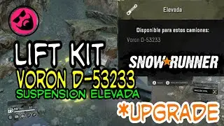 SnowRunner / Voron D-53233 lift kit / upgrade / mejora / Suspensión elevada / Taymir
