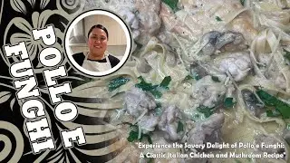 "Chicken and Mushroom Heaven: Authentic Pollo e Funghi Italian Recipe"