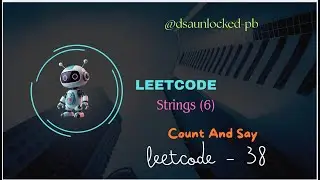 Count and Say | LeetCode Problem Explained with Examples & Code | javascript