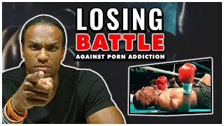 Why You 📺 Watch 👬 Gay Porn!? | Pornography Addiction Is There Hope?