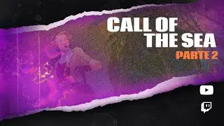Call Of the Sea - Capítulo 3 e 4 | #02