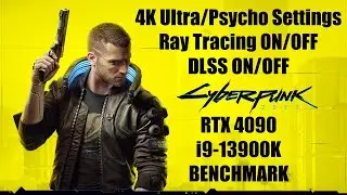 Cyberpunk 2077 (PC) | RTX 4090 | i9-13900K | 4K Psycho Settings | Benchmark