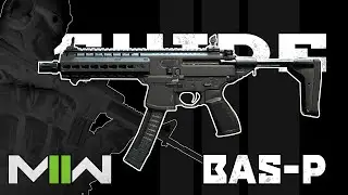 BAS-P GUN GUIDE | Modern Warfare 2
