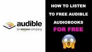 How to get FREE audio books on Audible
