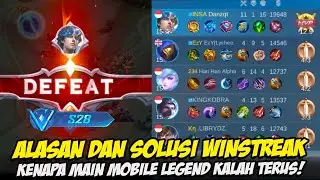 KENAPA MAIN MOBILE LEGEND KALAH TERUS DI SEASON INI❗ ALASAN LOSESTREAK & CARA WINSTREAK KE MYTHIC